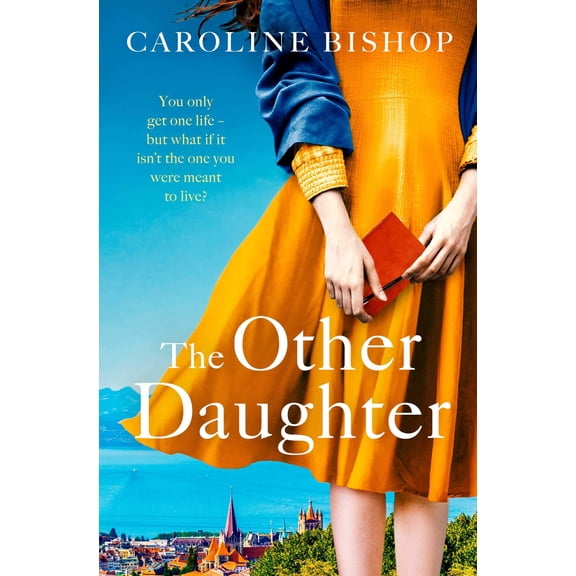 The Other Daughter (Paperback) by Caroline Bishop