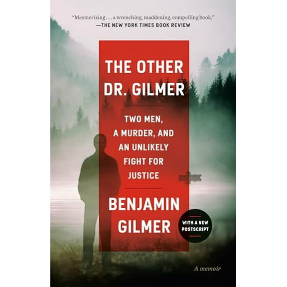 Pre-Owned The Other Dr. Gilmer: Two Men, a Murder, and an Unlikely Fight for Justice (Paperback) 0593355180 9780593355183