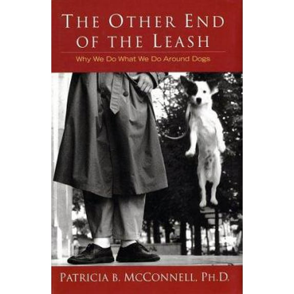 Pre-Owned The Other End of the Leash (Hardcover) 0345446798 9780345446794