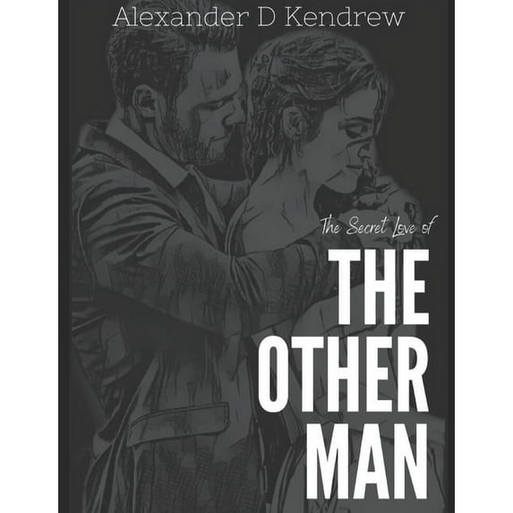 The Other Man: The Secret Love of the Other Man (Paperback)