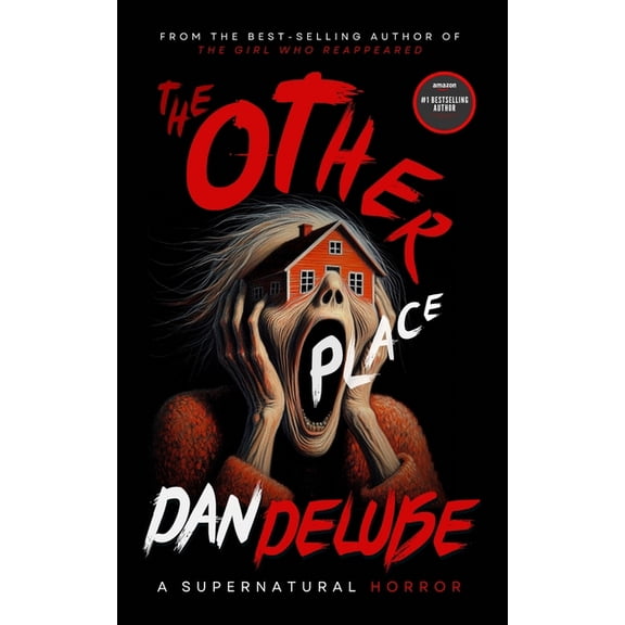 The Other Place Trilogy The Other Place Trilogy: The Complete Dark Fantasy Horror Series, (Paperback)