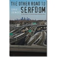 thumbnail image 1 of Pre-Owned The Other Road to Serfdom & the Path to Sustainable Democracy (Hardcover) 1584659610 9781584659617, 1 of 1