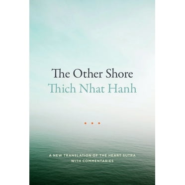 The Other Shore : A New Translation of the Heart Sutra with Commentaries (Paperback)