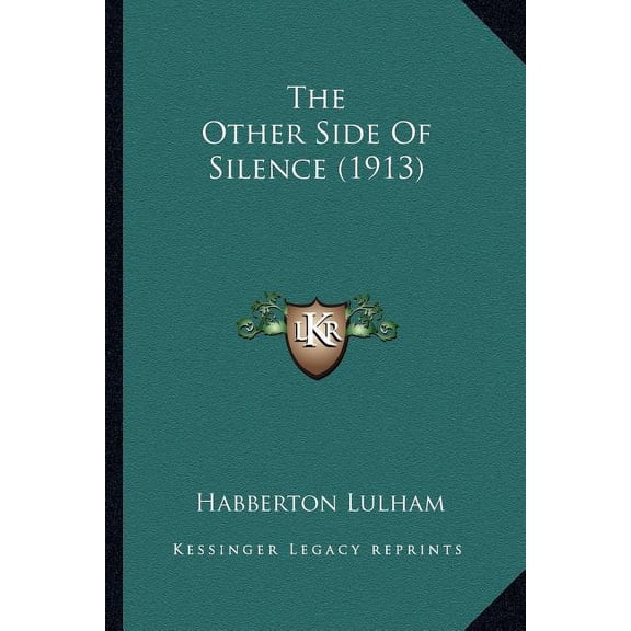 The Other Side Of Silence (1913) (Paperback)