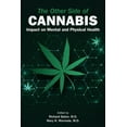 thumbnail image 1 of The Other Side of Cannabis: Impact on Mental and Physical Health, (Paperback), 1 of 1