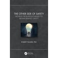 thumbnail image 1 of The Other Side of Safety: Moving from Results-Based to Behavior-Based Safety, (Paperback), 1 of 1