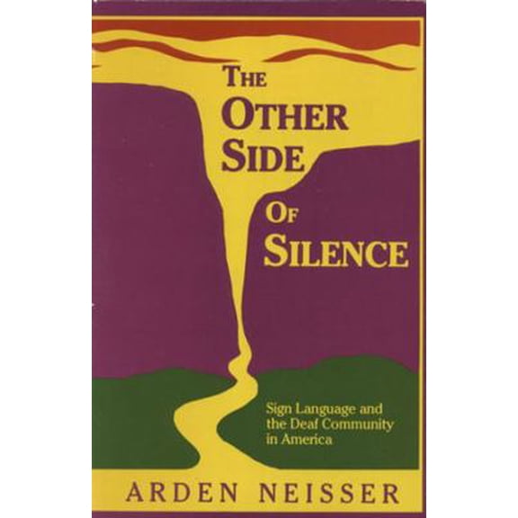 Pre-Owned The Other Side of Silence: Sign Language and the Deaf Community in America (Paperback) 0930323645 9780930323646