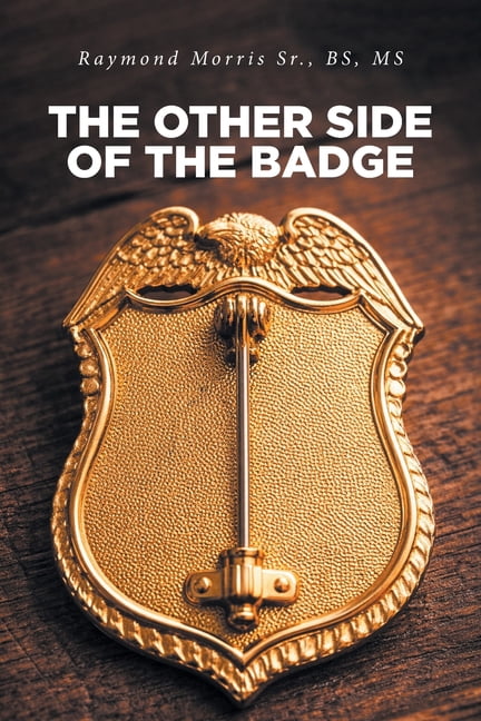 The Other Side of the Badge, (Paperback)
