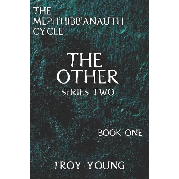 The Other: The Meph'hibb'anauth Cycle: The Meph'hibb'anauth Cycle : The Other, Series Two (Series #1) (Paperback)