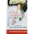 thumbnail image 1 of Pre-Owned The Other Windsor Girl: A Novel of Princess Margaret, Royal Rebel (Library Binding) 1643584677 9781643584676, 1 of 1