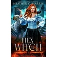 thumbnail image 1 of The Other Witch Hex of the Witch: An Urban Fantasy Novel, Book 1, (Hardcover), 1 of 1