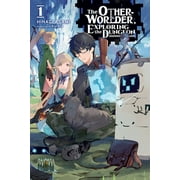 The Otherworlder, Exploring the Dungeon The Otherworlder, Exploring the Dungeon, Vol. 1 Light Novel Volume 1, Book 1, Paperback