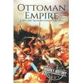 thumbnail image 1 of The Ottoman Empire: A History From Beginning to End (Paperback) by Hourly History, 1 of 1