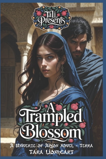 The Ottoman Flower Quartet A Trampled Blossom, Book 1, (Paperback)