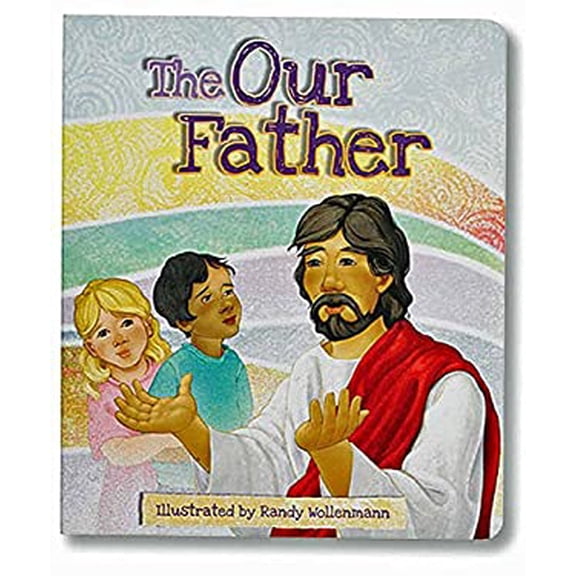 Pre-Owned The Our Father Children's Board Book (Hardcover) 1936020548 9781936020546