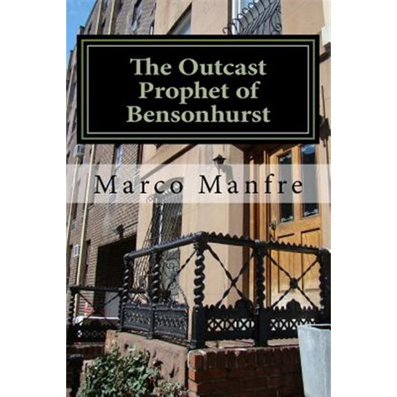 The Outcast Prophet of Bensonhurst