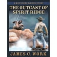 thumbnail image 1 of Pre-Owned The Outcast of Spirit Ridge : A Keystone Ranch Story (Hardcover) 9781594143984, 1 of 1