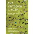 thumbnail image 1 of The Outdoor Citizen: Get Out, Give Back, Get Active, (Hardcover), 1 of 1