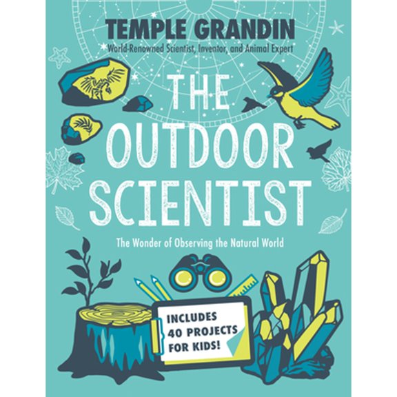 Pre-Owned The Outdoor Scientist: The Wonder of Observing the Natural World (Hardcover) 0593115554 9780593115558