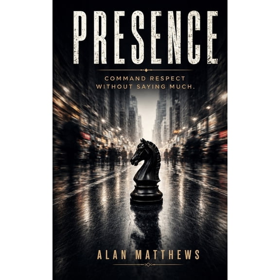 The Outer Power Presence: Command Respect Without Saying Much, Book 1, (Paperback)