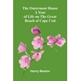 thumbnail image 1 of The Outermost House: A Year Of Life On The Great Beach Of Cape Cod, (Paperback), 1 of 1