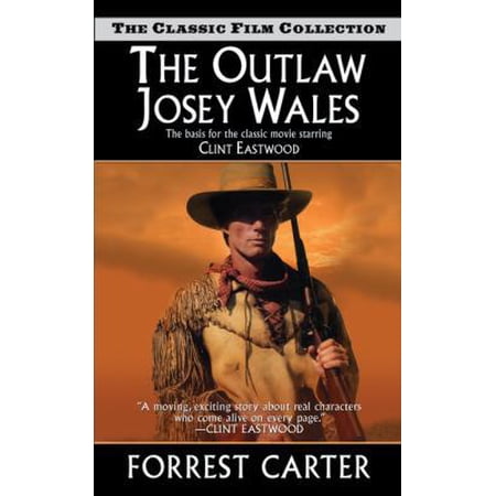 Pre-Owned The Outlaw Josey Wales (Mass Market Paperback) 0843963468 9780843963465