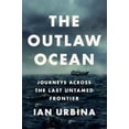 thumbnail image 1 of OUTLAW OCEAN: JOURNEYS AC ROSS THE LAST UNTAMED FR, 1 of 1