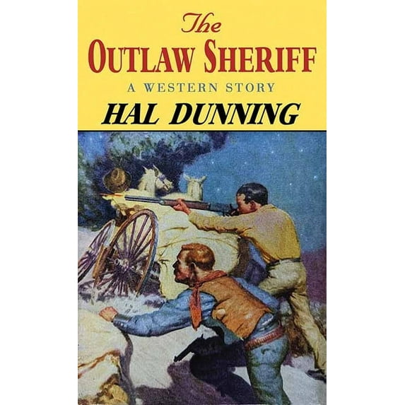 Western Series Level III (24) The Outlaw Sheriff: A Western Story, (Hardcover)