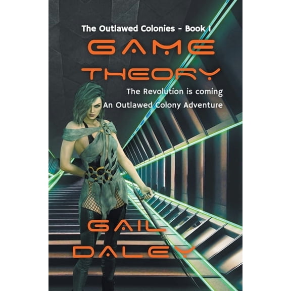 The Outlawed Colonies Game Theory, Book 1, (Paperback)