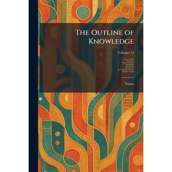 The Outline of Knowledge: Essays, (Paperback)