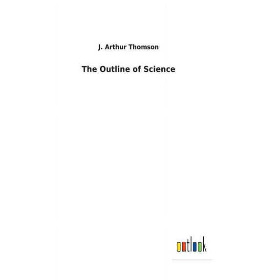 The Outline of Science (Hardcover)