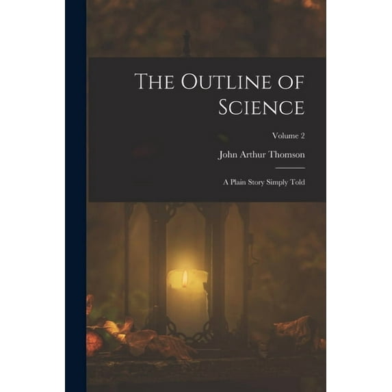 The Outline of Science (Paperback)