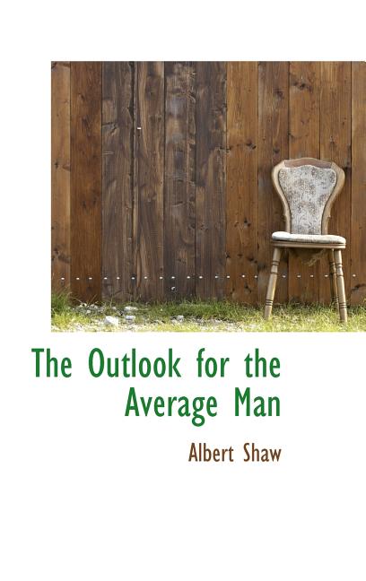 The Outlook for the Average Man Hardcover