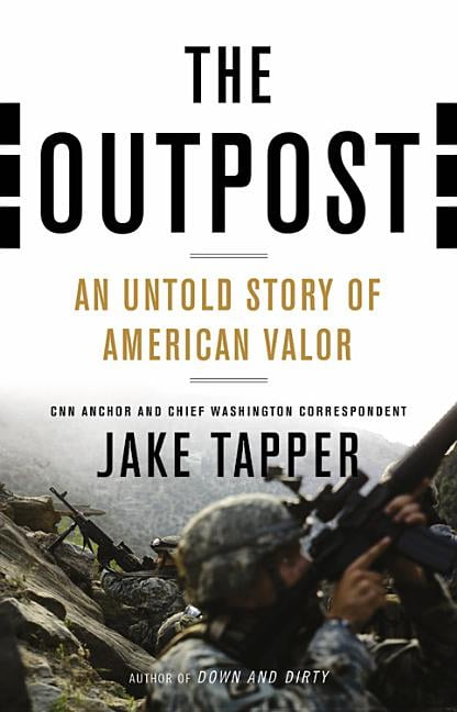 The Outpost : An Untold Story of American Valor (Hardcover)