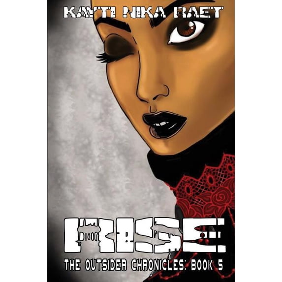 The Outsider Chronicles Rise, Book 5, (Paperback)