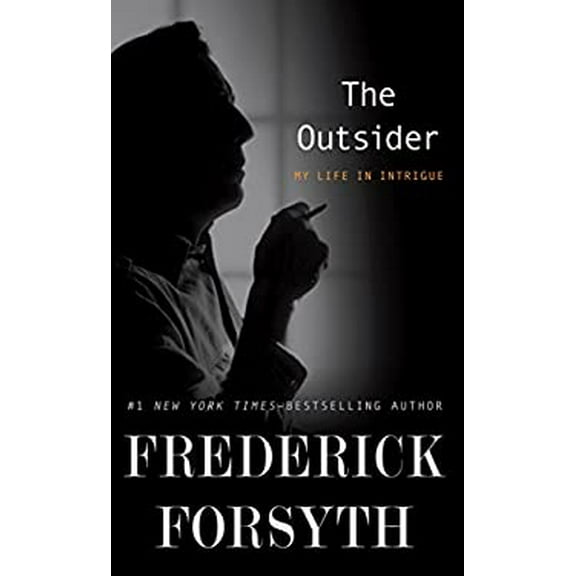 Pre-Owned The Outsider: My Life in Intrigue (Hardcover) 1410481875 9781410481870