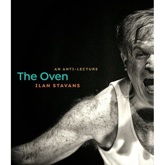 The Oven : An Anti-Lecture (Paperback)