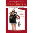 thumbnail image 1 of The Overachievers : The Secret Lives of Driven Kids (Paperback), 1 of 1