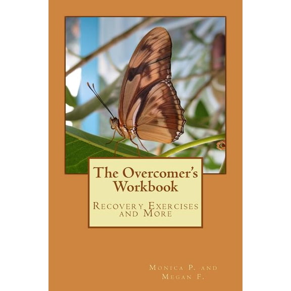 The Overcomer's Workbook: Recovery Exercises and More, (Paperback)