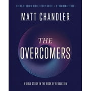 The Overcomers Bible Study Guide Plus Streaming Video A Bible Study in the Book of Revelation, Paperback
