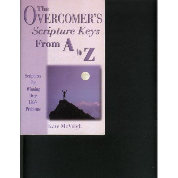 Pre-Owned The Overcomer's Scripture Keys From A to Z (Paperback) 0966694007 9780966694000