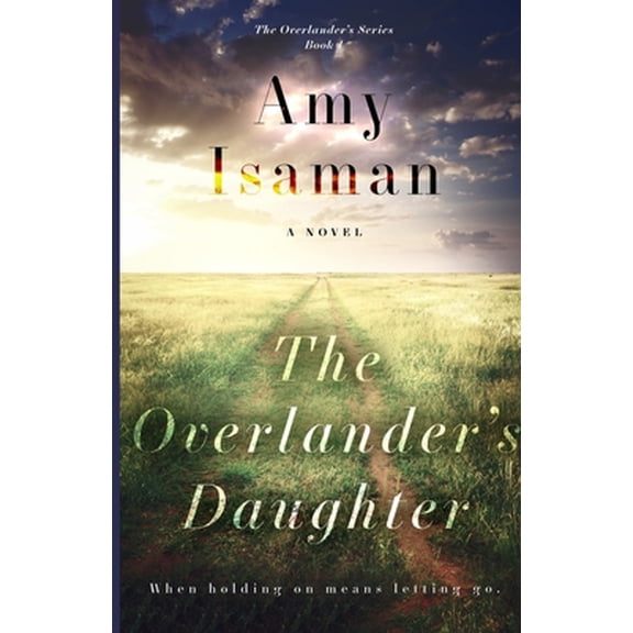Pre-Owned The Overlander's Daughter (Paperback) 1980941106 9781980941101