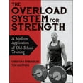 thumbnail image 1 of The Overload System for Strength: A Modern Application of Old-School Training, (Paperback), 1 of 1