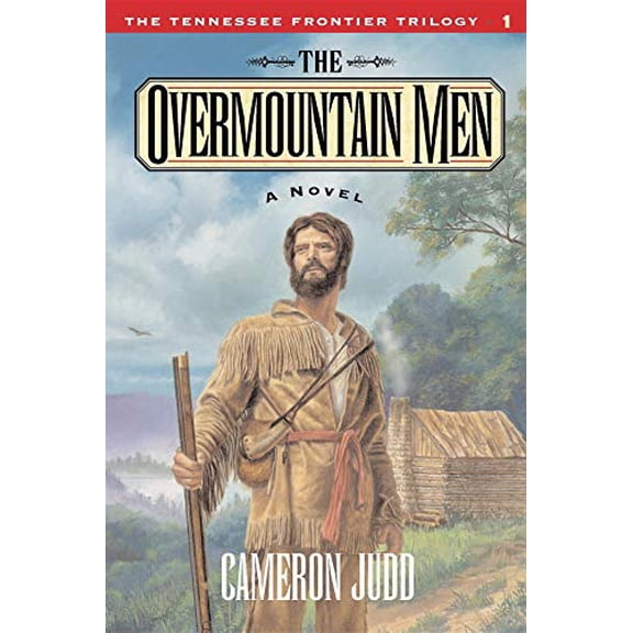 Pre-Owned The Overmountain Men (Paperback) 1581820976 9781581820973