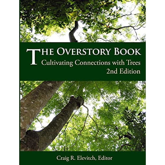 Pre-Owned The Overstory Book: Cultivating Connections with Trees, 2nd Edition, 9780970254436, Paperback, 2nd edition