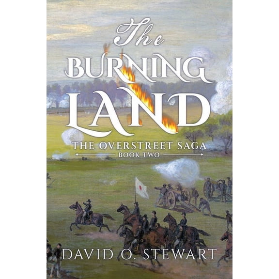 The Overstreet Saga: The Burning Land (Paperback)