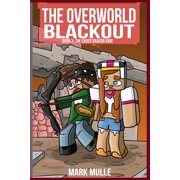 The Overworld Blackout The Overworld Blackout Book 3 The Ender Dragon King, Book 3, Paperback