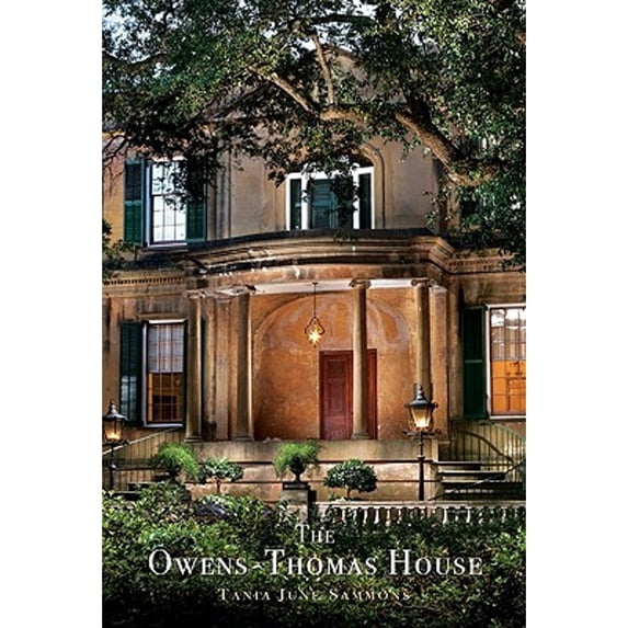 Pre-Owned The Owens-Thomas House (Hardcover) 0933075103 9780933075108