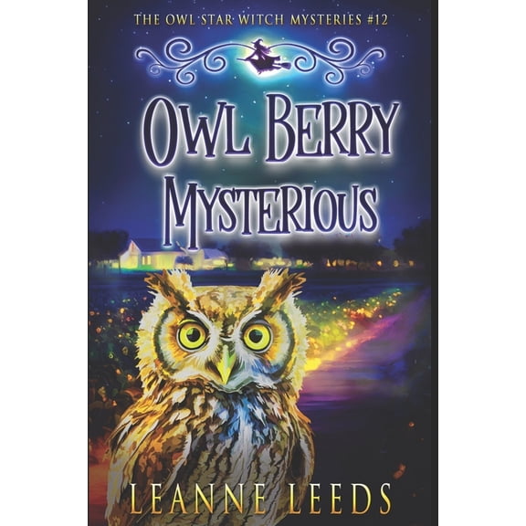 Owl Berry Mysterious (Paperback) by Leanne Leeds