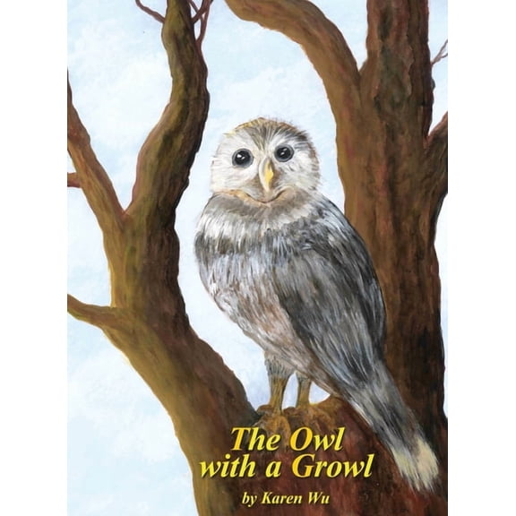 The Owl with a Growl, (Hardcover)